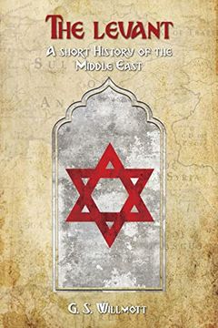 portada The Levant: A Short History of the Middle East (en Inglés)