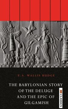 portada The Babylonian Story of the Deluge and the Epic of Gilgamish (in English)