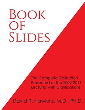 portada Book of Slides: The Complete Collection Presented at the 2002-2011 Lectures With Clarifications 