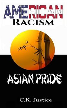 portada American Racism: Asian Pride (en Inglés)