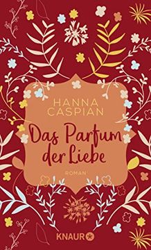 portada Das Parfum der Liebe: Roman (Sehnsuchtsmomente) (en Alemán)