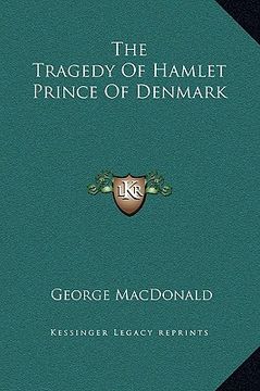 portada the tragedy of hamlet prince of denmark (en Inglés)