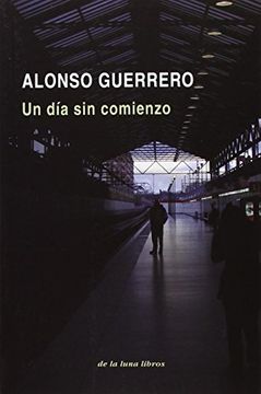 portada Un dia sin comienzo (in Spanish)
