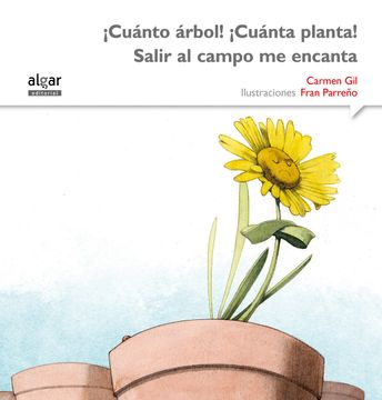 portada Cuánto Árbol! Cuánta Planta! Salir al Campo me Encanta (in Spanish)