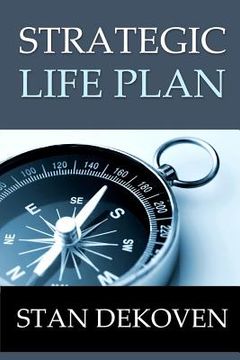portada Strategic Life Plan: Becoming All God Intended You to Be and Helping Others Do the Same as a Christian Life Coach