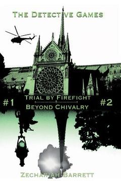 portada The Detective Games: Trial by Firefight - Beyond Chivalry (in English)