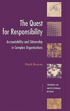 portada The Quest for Responsibility Hardback: Accountability and Citizenship in Complex Organisations (Theories of Institutional Design) (en Inglés)