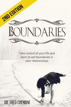portada Boundaries: Take Control of Your Life and Learn to Set Boundaries in your Relationships (en Inglés)