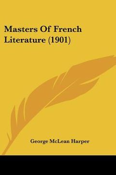 portada masters of french literature (1901) (en Inglés)