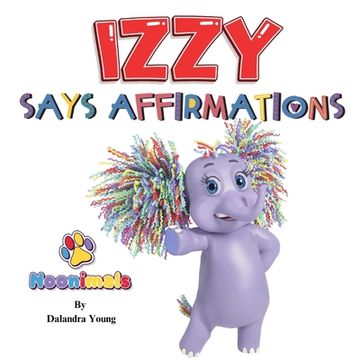 portada Noonimals - Izzy Says Affirmations (en Inglés)
