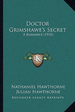 portada doctor grimshawe's secret: a romance (1910)
