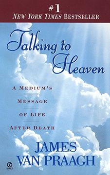 portada Talking to Heaven: A Medium's Message of Life After Death (in English)