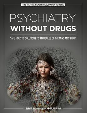 portada Psychiatry Without Drugs: Safe Holistic Solutions to Struggles of the Mind and Spirit (en Inglés)
