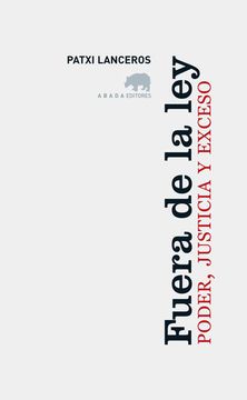 portada Fuera de la Ley: Poder, Justicia y Exceso (Lecturas de Filosofía) (in Spanish)