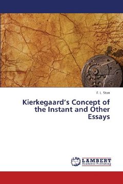 portada Kierkegaard's Concept of the Instant and Other Essays