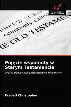 portada Pojęcie wspólnoty w Starym Testamencie (en Polaco)