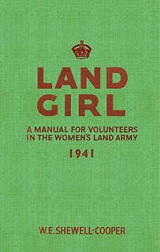 portada Land Girl: A Manual for Volunteers in the Women's Land Army
