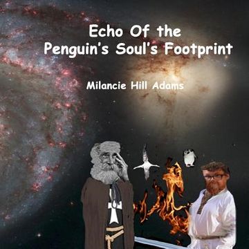 portada Echo Of the Penguin's Soul's Footprint (in English)