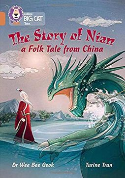 portada The Story of Nian: A Folk Tale From China: Band 12 (en Inglés)