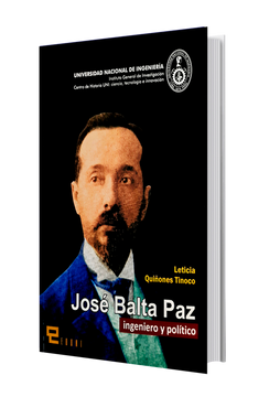portada JOSÉ BALTA PAZ INGENIERO Y POLÍTICO