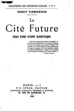 portada La cité future, essai d'une utopie scientifique (in French)