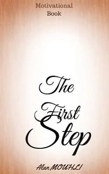 portada The first step: that you take to reach your goal