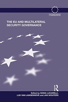 portada The eu and Multilateral Security Governance (Routledge Advances in European Politics) (en Inglés)