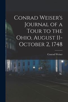 portada Conrad Weiser's Journal of a Tour to the Ohio, August 11-October 2, 1748