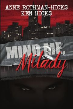 portada Mind Me, Milady (en Inglés)