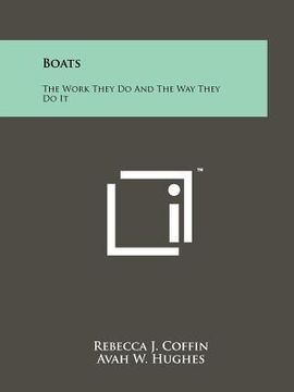 portada boats: the work they do and the way they do it (en Inglés)