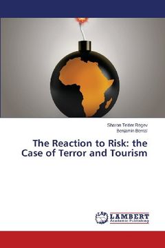 portada The Reaction to Risk: The Case of Terror and Tourism