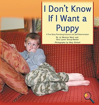 portada I Don't Know If I Want a Puppy: A True Story Promoting Inclusion and Self-Determination