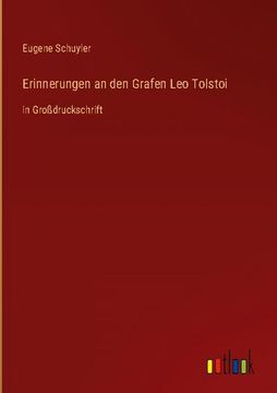 portada Erinnerungen an den Grafen Leo Tolstoi: in Großdruckschrift 