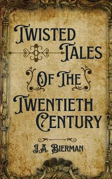portada Twisted Tales of the Twentieth Century