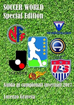 portada Soccer World - Special Edition - Guida ai Campionati Invernali 2017 (in Italian)