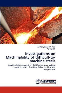portada investigations on machinability of difficult-to-machine steels (en Inglés)