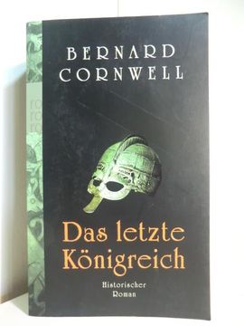 portada Das Letzte Königreich. Die Uhtred-Saga Band 1 (en Alemán)