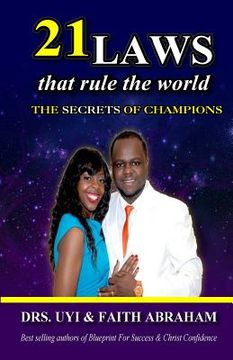portada 21 laws that rule the world: The secrets of champions (en Inglés)