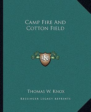 portada camp fire and cotton field (en Inglés)