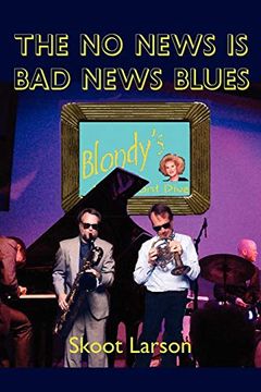 portada The no News is bad News Blues (en Inglés)