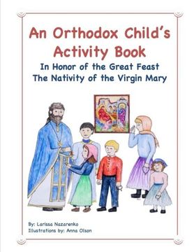 portada An Orthodox Child's Activity Book: In Honor of the Great Feast The Nativity of the Virgin Mary