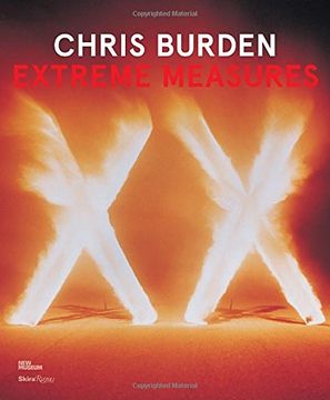 portada Chris Burden: Extreme Measures (in English)