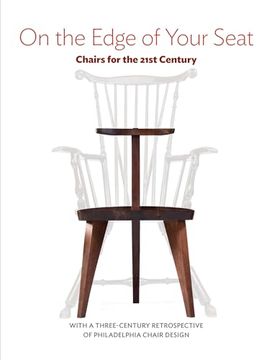 portada On the Edge of Your Seat: Chairs for the 21St Century (en Inglés)