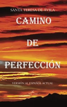 portada Camino de Perfeccion. Version al Español Actual (in Spanish)