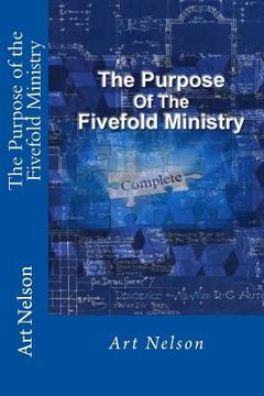 portada The Purpose of the Fivefold Ministry (in English)