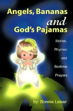 portada angels, bananas and god's pajamas: stories, rhymes and bedtime prayers