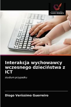 portada Interakcja wychowawcy wczesnego dzieciństwa z ICT (en Polaco)