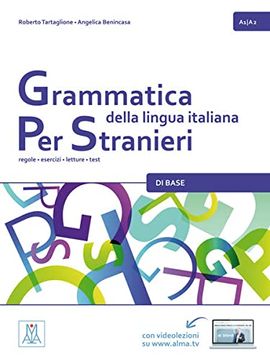 portada Grammatica Della Lingua Italiana per Stranieri - di Base: Regole - Esercizi - Letture - Test / Kursbuch (en Italiano)