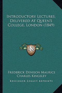 portada introductory lectures, delivered at queen's college, london (1849)