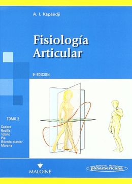 portada Fisiología Articular. Tomo 2: Fidiología Articular: Cadera, Rodilla, Tobillo, Pie, Bóveda Plantar, Marcha